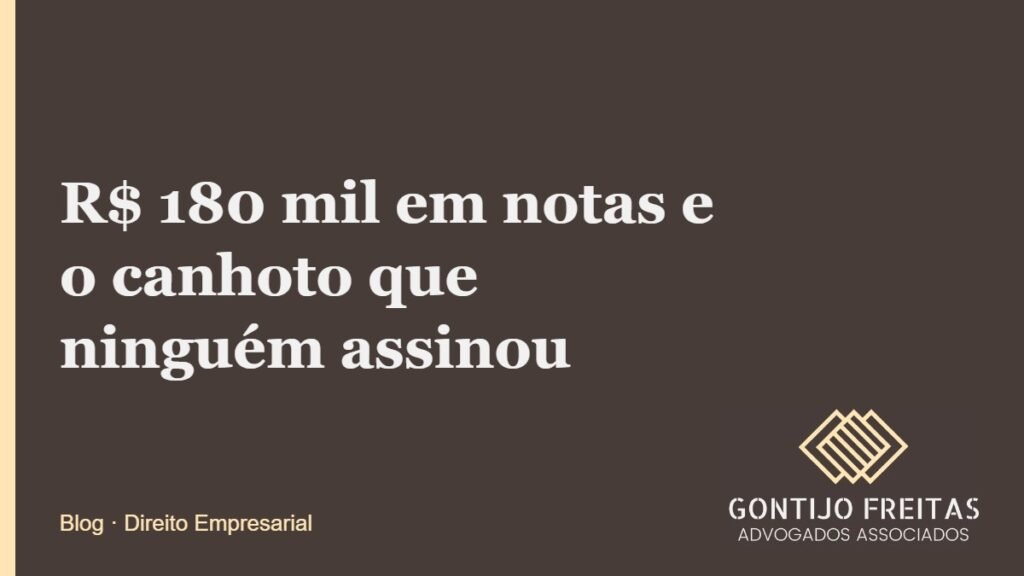 R$ 180 mil em notas e o canhoto que ninguém assinou